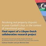 Dutch-Libyan report on resolving property disputes in post-Qaddafi Libya published