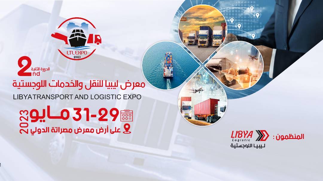 Libya Transport and Logistics Expo 2023 – Misrata 29 to 31 May