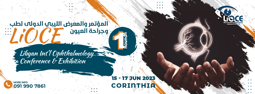 The Libyan International Ophthalmology Conference: Tripoli 15 to 17 June