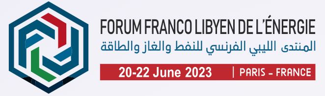 Franco-Libyan Oil, Gas and Energy Forum will be held from 20 to 22 June in Paris