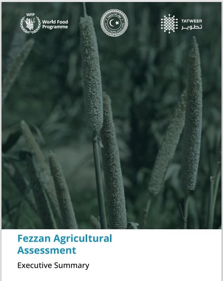 WFP and Tatweer present ‘‘Fezzan Agricultural Assessment’’